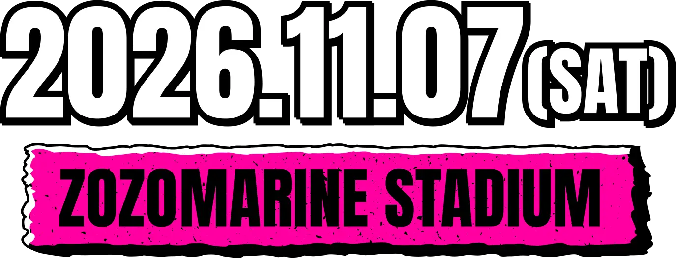 2026.11.07(SAT) ZOZOMARINE STADIUM